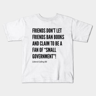 Friends Don’t Let Friends Ban Books Kids T-Shirt